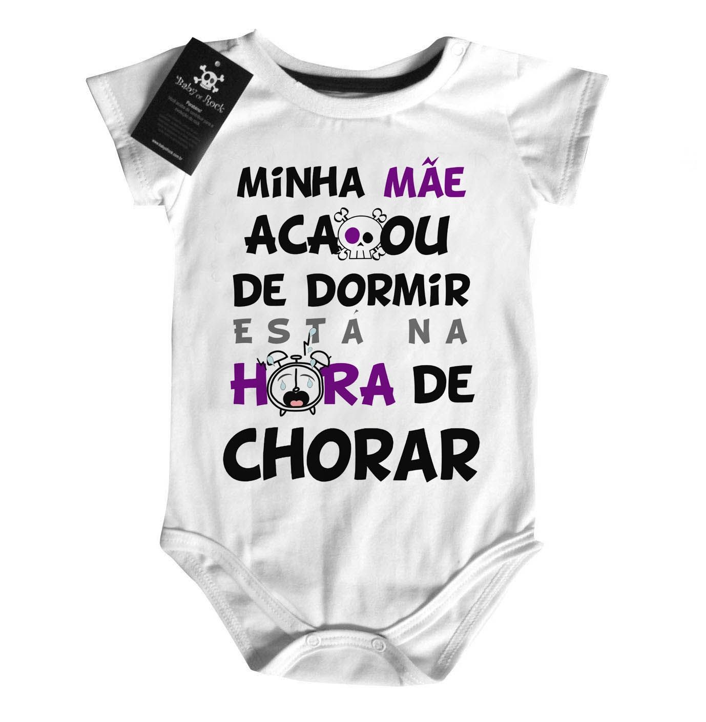 Body  bebê Divertido Mamãe acabou de dormir está na hora de chorar