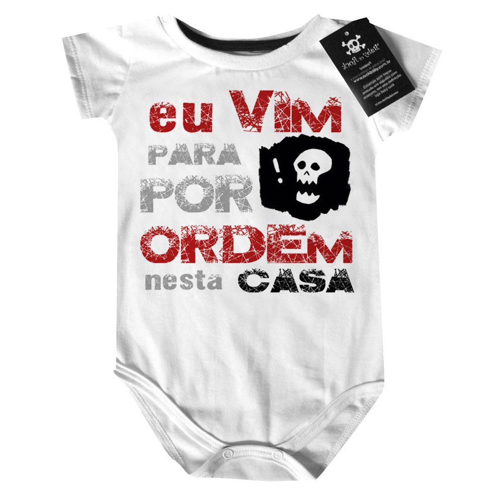 Body  bebê Divertido Eu vim pra por ordem nessa casa