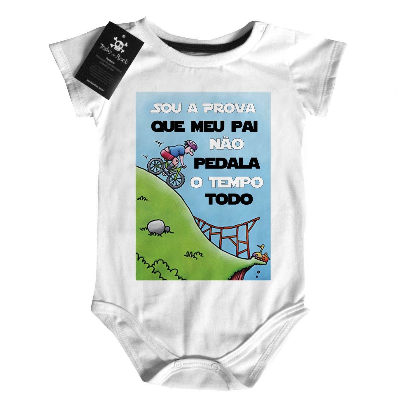 Body  bebê Divertido Sou a prova que papai não pedala o tempo todo