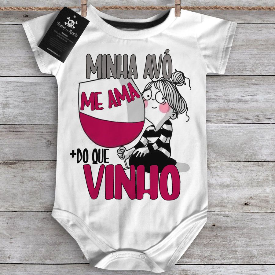 Body  bebê Divertido Vovó me ama mais que vinho