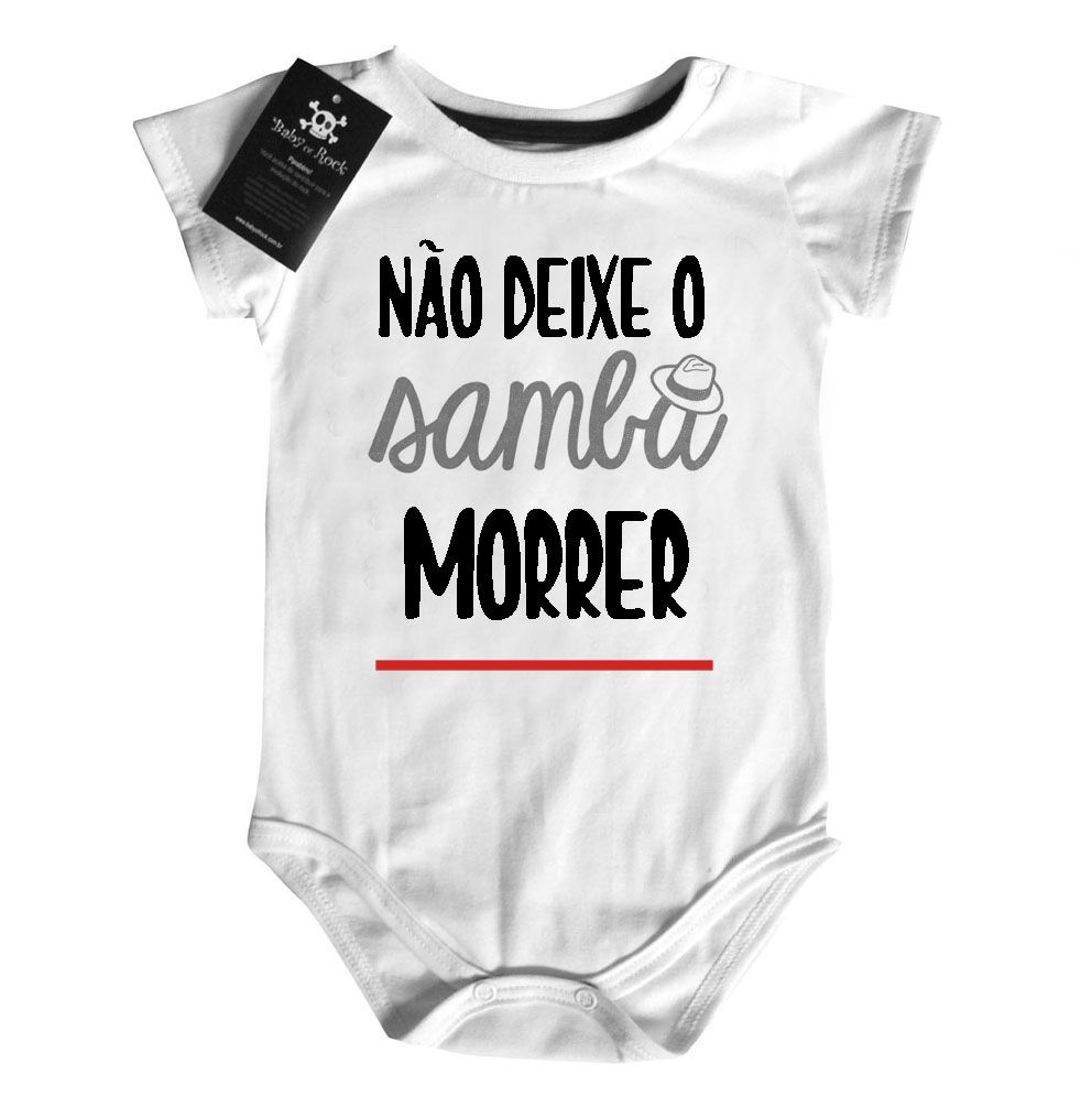 Body  bebê Musica Nacional Samba Não deixe o samba morrer