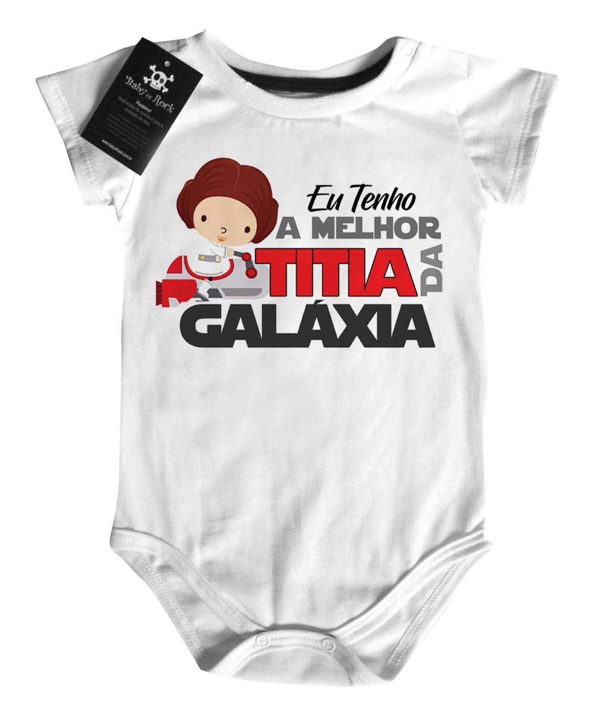 Body bebê Divertido Tenho a melhor titia da galáxia